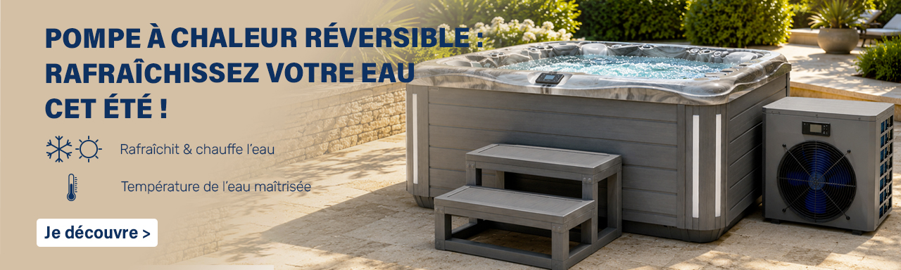 Pompe &agrave; chaleur r&eacute;versible : rafra&icirc;chissez votre eau cet &eacute;t&eacute; !